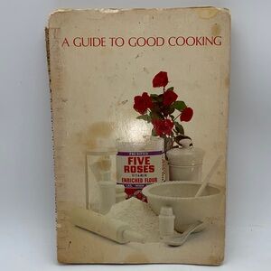 Vintage Five Roses ‘A Guide to Good Cooking' Cookbook Spiral Bound